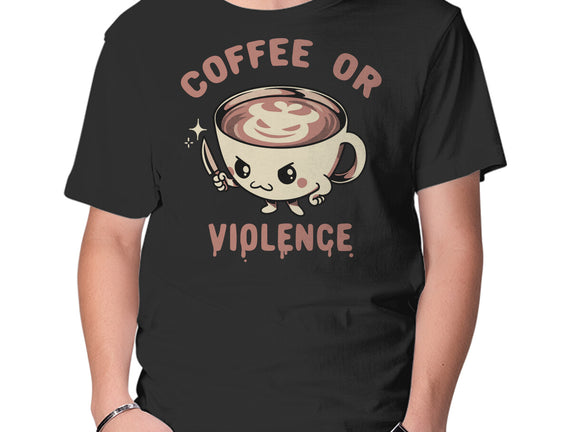 Coffee Or Violence