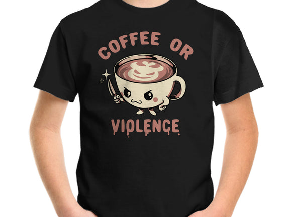 Coffee Or Violence