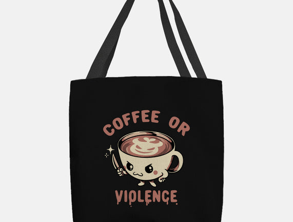 Coffee Or Violence
