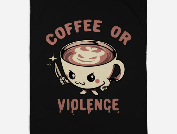 Coffee Or Violence