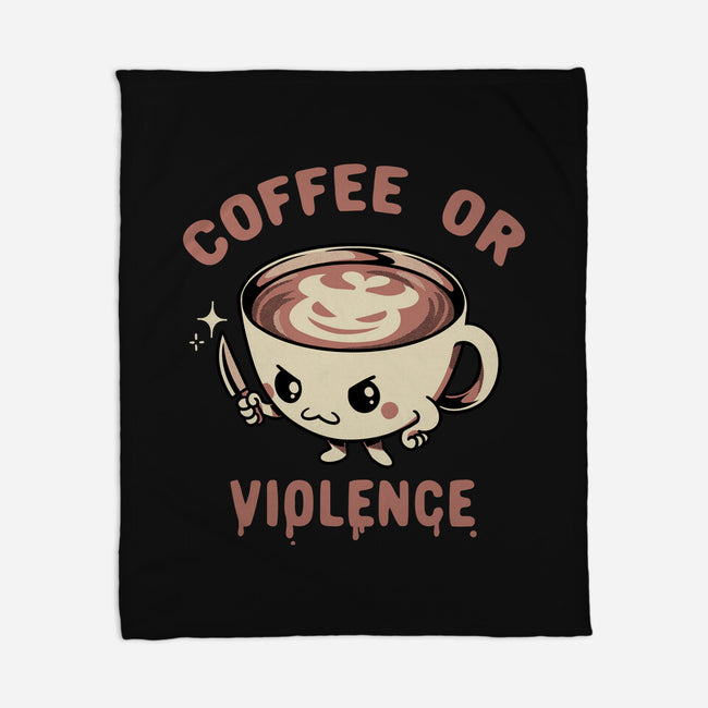 Coffee Or Violence-None-Fleece-Blanket-tobefonseca