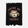 Coffee Or Violence-None-Polyester-Shower Curtain-tobefonseca