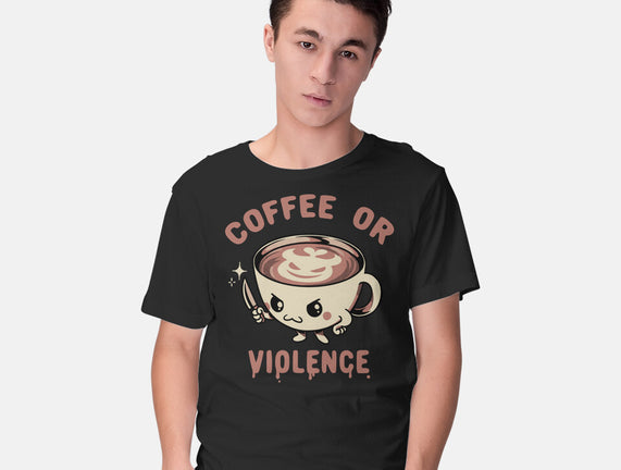 Coffee Or Violence