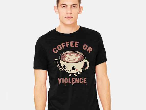 Coffee Or Violence