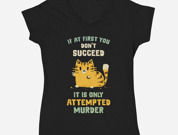 It Is Only Attempted Murder