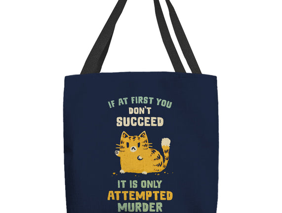 It Is Only Attempted Murder