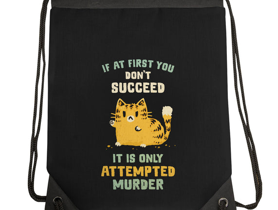 It Is Only Attempted Murder