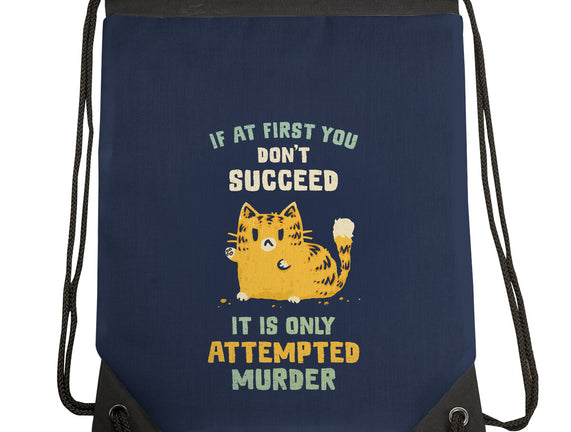 It Is Only Attempted Murder