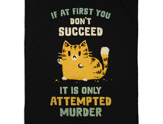 It Is Only Attempted Murder