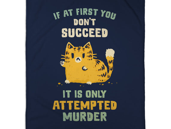 It Is Only Attempted Murder