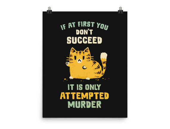 It Is Only Attempted Murder