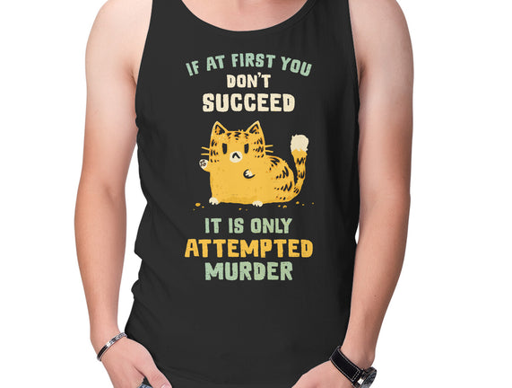 It Is Only Attempted Murder