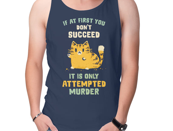 It Is Only Attempted Murder