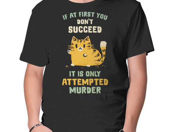 It Is Only Attempted Murder