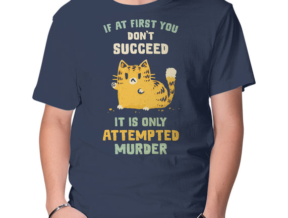 It Is Only Attempted Murder