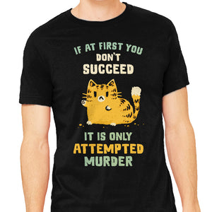 It Is Only Attempted Murder