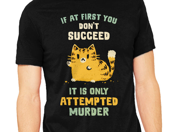 It Is Only Attempted Murder