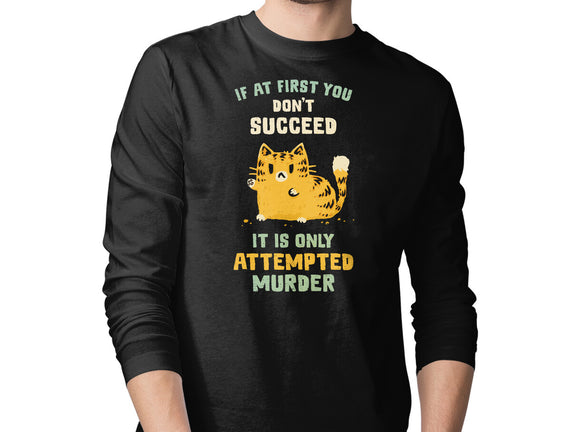 It Is Only Attempted Murder