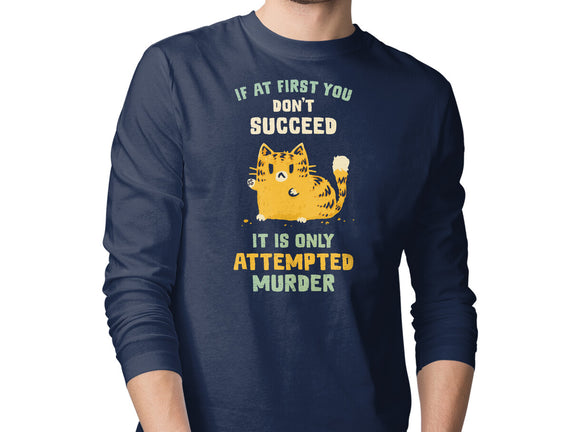 It Is Only Attempted Murder
