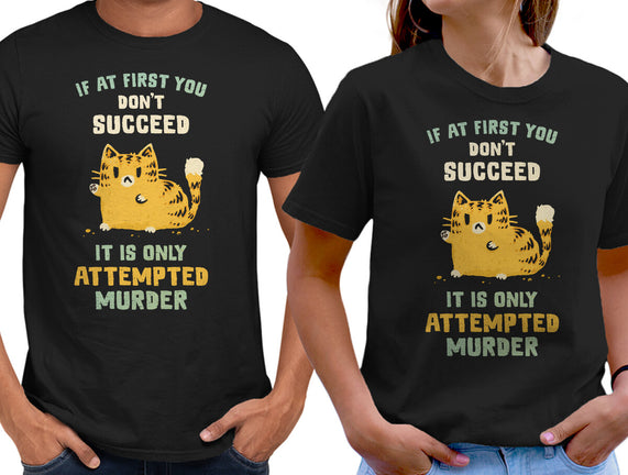 It Is Only Attempted Murder