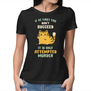 It Is Only Attempted Murder