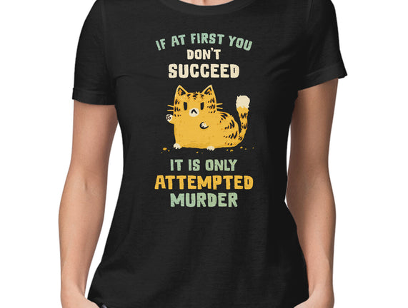 It Is Only Attempted Murder