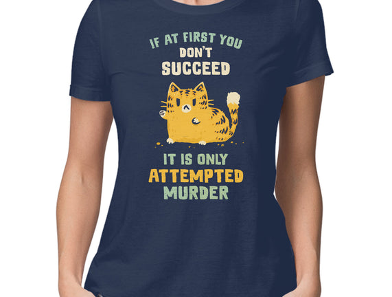 It Is Only Attempted Murder