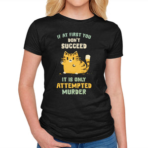 It Is Only Attempted Murder