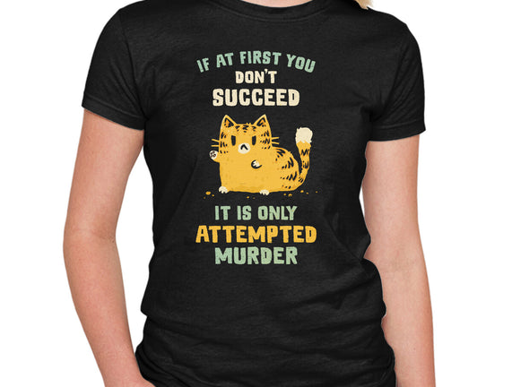 It Is Only Attempted Murder