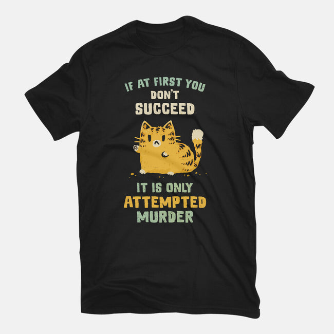 It Is Only Attempted Murder-Unisex-Basic-Tee-kg07