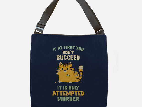 It Is Only Attempted Murder