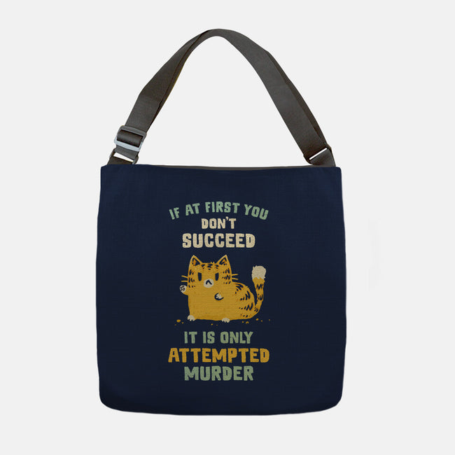 It Is Only Attempted Murder-None-Adjustable Tote-Bag-kg07
