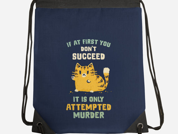 It Is Only Attempted Murder