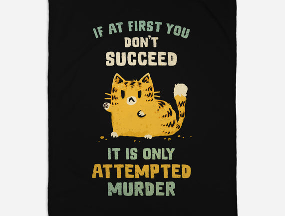 It Is Only Attempted Murder