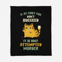 It Is Only Attempted Murder-None-Fleece-Blanket-kg07