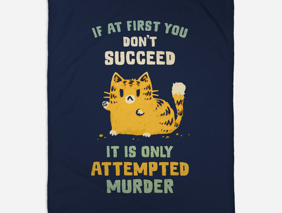 It Is Only Attempted Murder