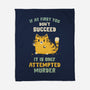It Is Only Attempted Murder-None-Fleece-Blanket-kg07