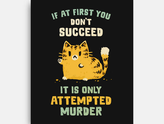 It Is Only Attempted Murder