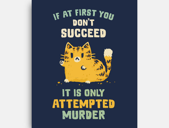 It Is Only Attempted Murder