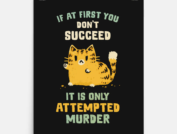 It Is Only Attempted Murder