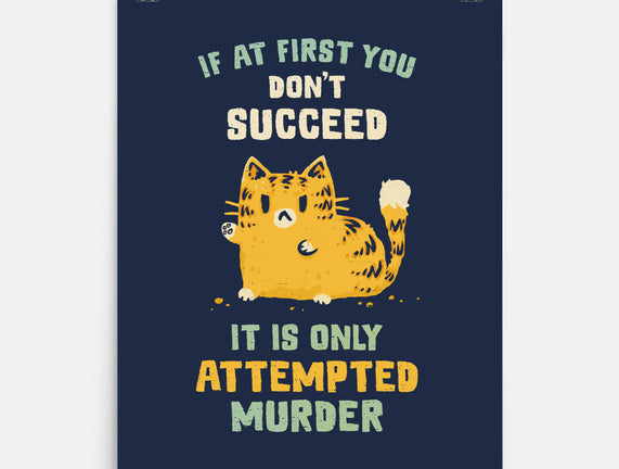It Is Only Attempted Murder
