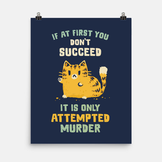 It Is Only Attempted Murder-None-Matte-Poster-kg07