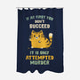 It Is Only Attempted Murder-None-Polyester-Shower Curtain-kg07