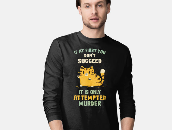 It Is Only Attempted Murder