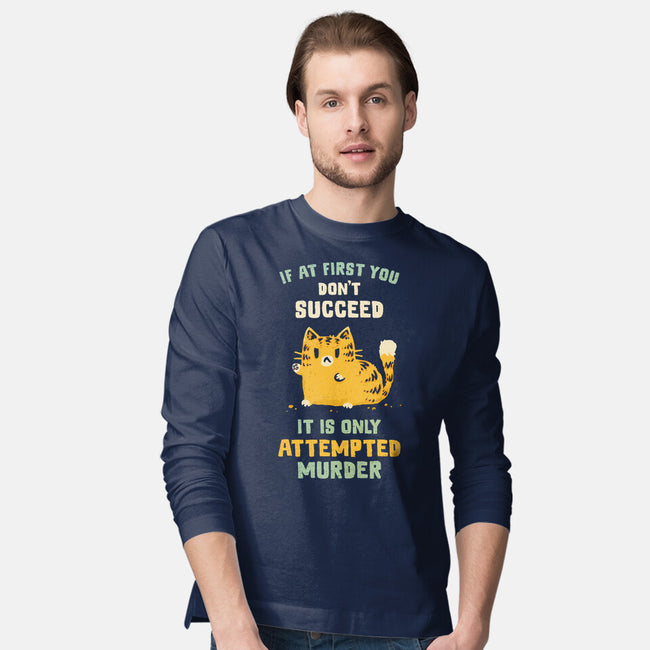 It Is Only Attempted Murder-Mens-Long Sleeved-Tee-kg07