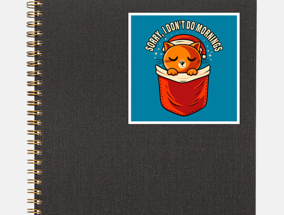 I Don’t Do Mornings