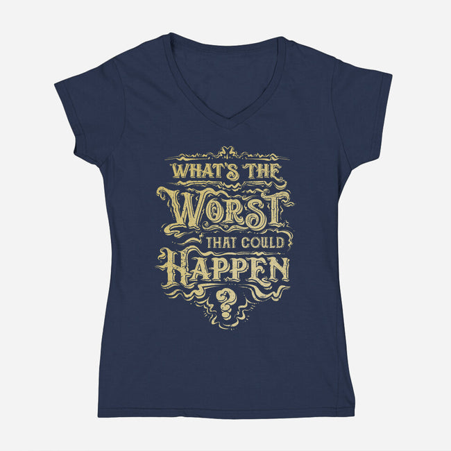 What Could Happen-Womens-V-Neck-Tee-kg07