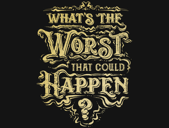 What Could Happen