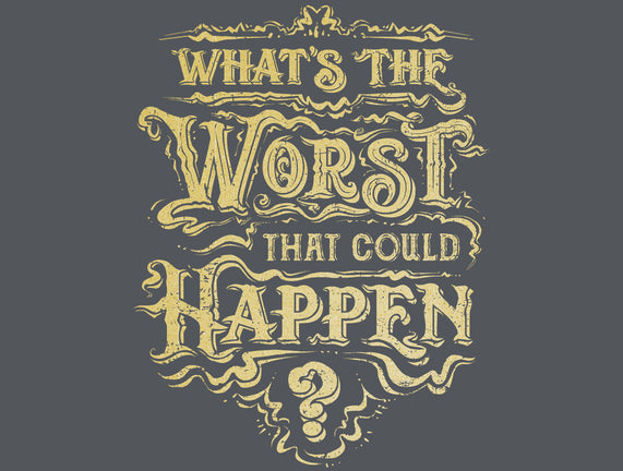 What Could Happen