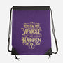 What Could Happen-None-Drawstring-Bag-kg07